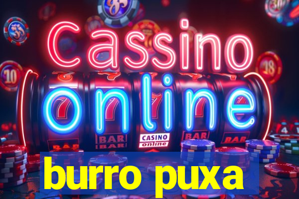 burro puxa